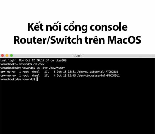 kết nối console router/switch trên macos