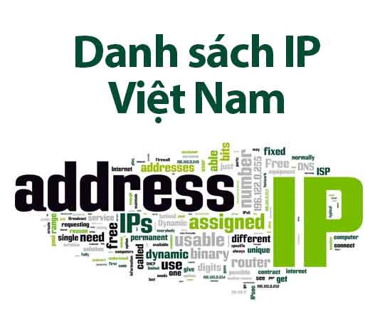 danh sách địa chỉ IP Việt Nam