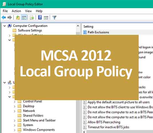 mcsa 2012 local group policy