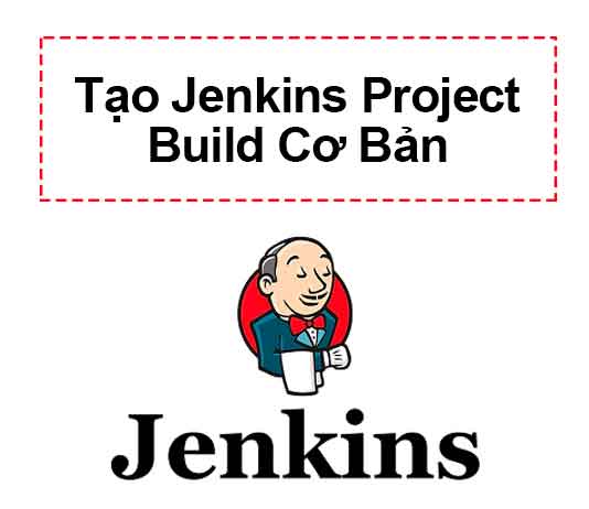 tao-jenkins-project-build-co-ban
