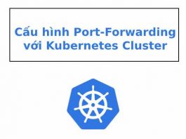 cau-hinh-port-forwarding-kubernetes-cluster